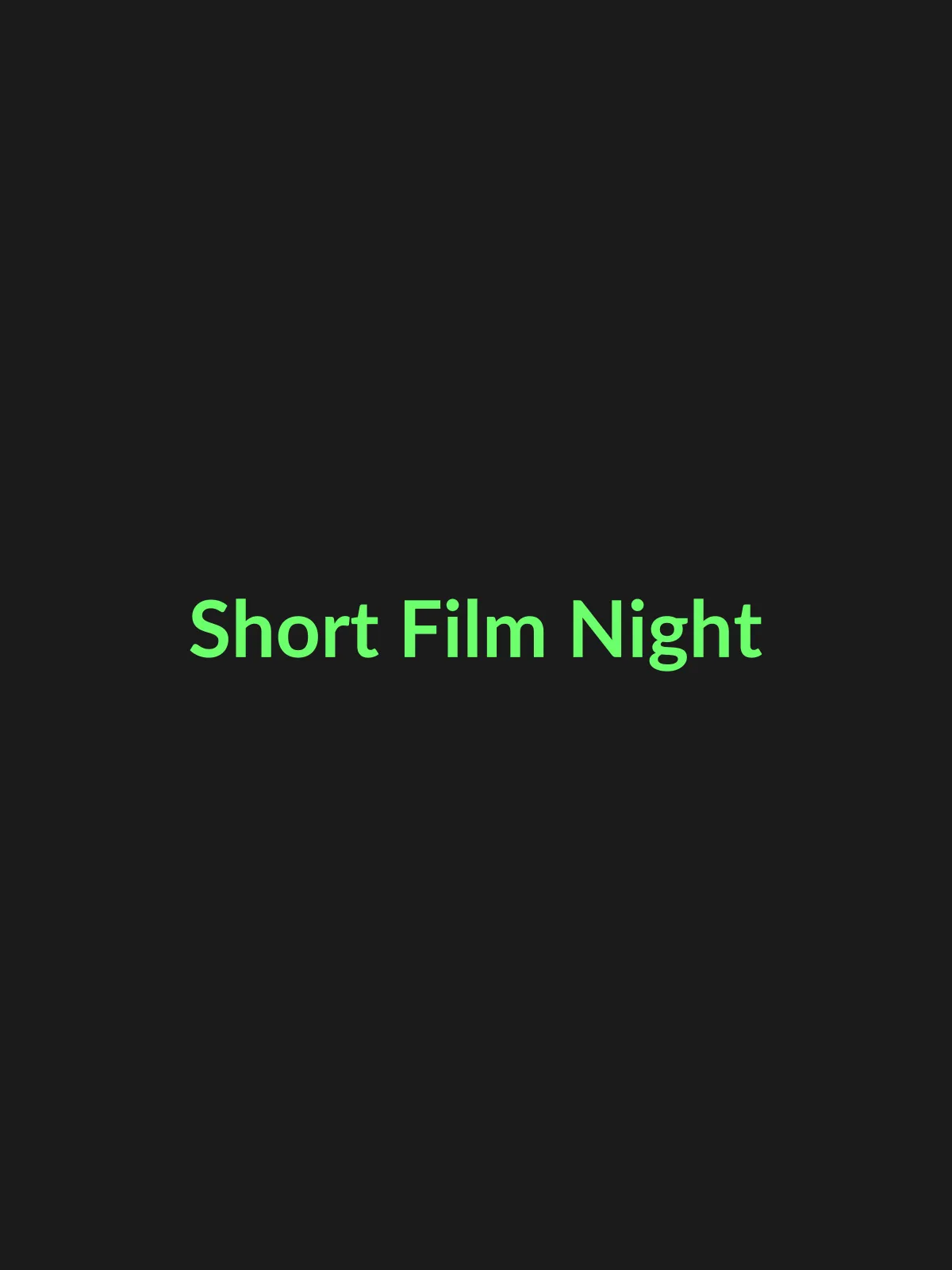 Short Film Night